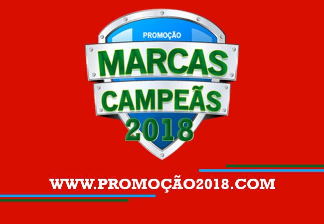 Promoção Marcas Campeãs 2018
