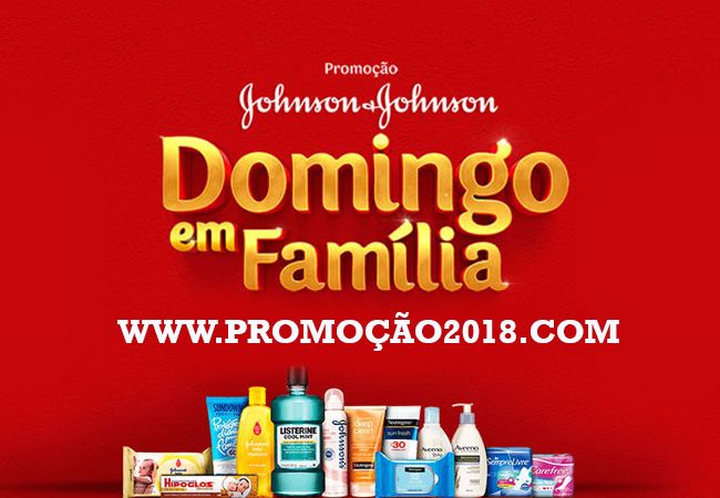 Promoção Johnson & Johnson 2018 – Domingo em Família